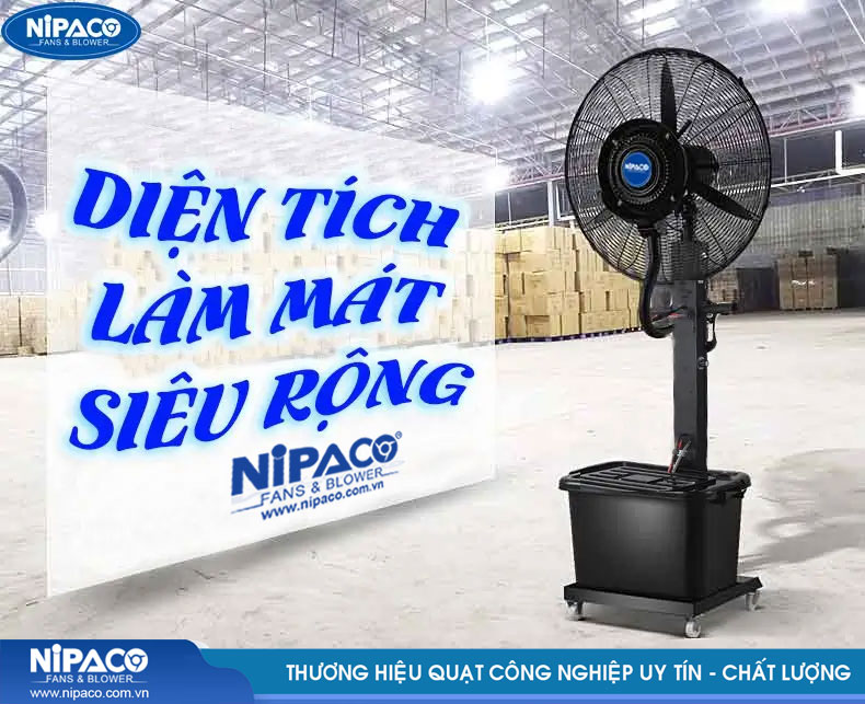 Quạt phun sương công nghiệp Nipaco làm mát diện rộng